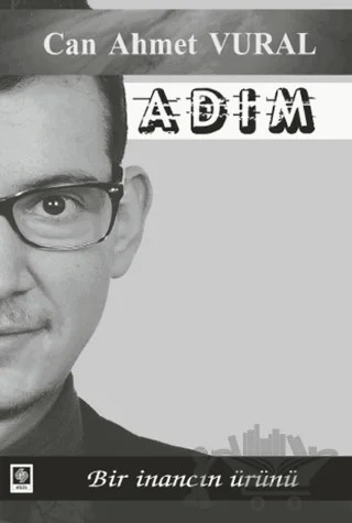 Adım – Can Ahmet Vural – Ekin Basım Yayın kitap kapağı