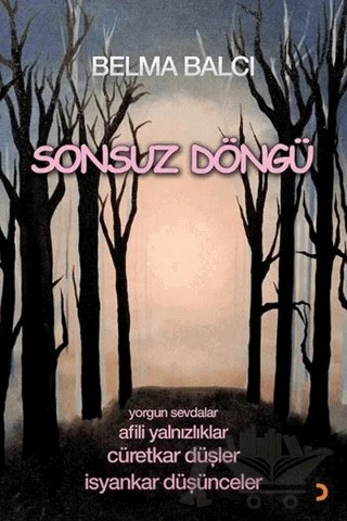 Sonsuz Döngü – Belma Balcı – Cinius Yayınları kitap kapağı