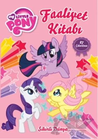 My Little Pony - Sihirli Dünya Faaliyet Kitabı – Kolektif – Doğan Egmont Yayıncılık kitap kapağı