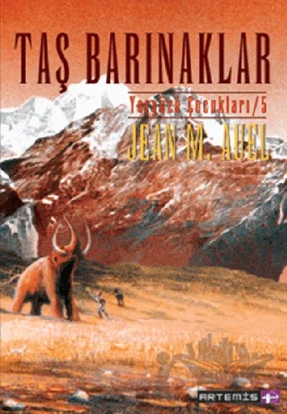 Taş Barınaklar Yeryüzü Çocukları 5 – Jean M. Auell – Artemis Yayınları kitap kapağı