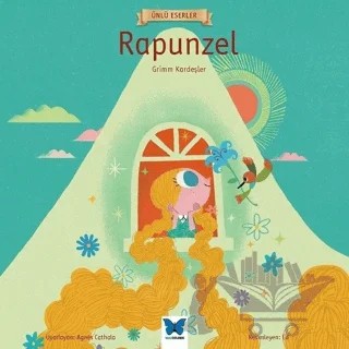 Rapunzel - Ünlü Eserler Serisi – Grimm Kardeşler – Mavi Kelebek Yayınları kitap kapağı