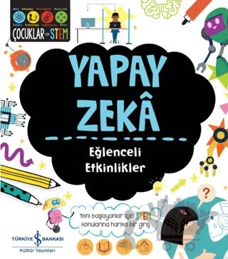 Yapay Zeka - Eğlenceli Etkinlikler – Sam Hutchinson – İş Bankası Kültür Yayınları kitap kapağı
