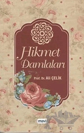 Hikmet Damlaları – Ali Çelik – Mavi Yayıncılık kitap kapağı