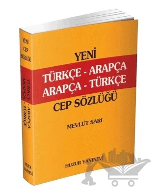 Türkçe-Arapça, Arapça-Türkçe Cep Sözlük (K. Kapak) – Mevlüt Sarı – Huzur Yayınevi kitap kapağı