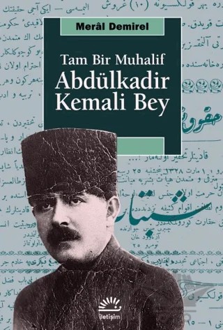 Abdülkadir Kemali Bey – Meral Demirel – İletişim Yayınevi kitap kapağı