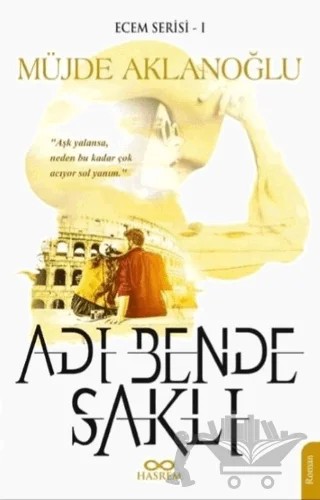 Adı Bende Saklı - Ecem Serisi 1 – Müjde Aklanoğlu – Hasrem Yayınları kitap kapağı