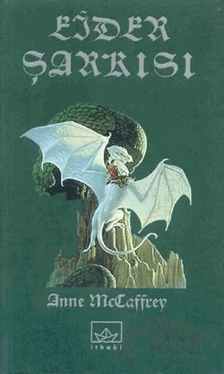 Ejder Şarkısı 3. Kitap – Anne McCaffrey – İthaki Yayınları kitap kapağı
