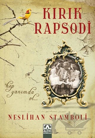 Kırık Rapsodi – Neslihan Stamboli – Altın Kitaplar kitap kapağı