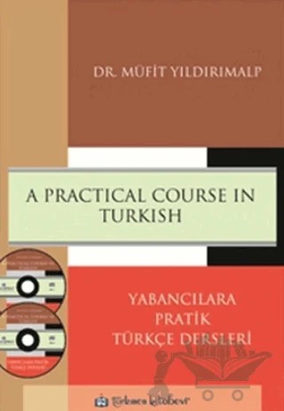 A Practical Course in Turkish – Müfit Yıldırımalp – Türkmen Kitabevi kitap kapağı