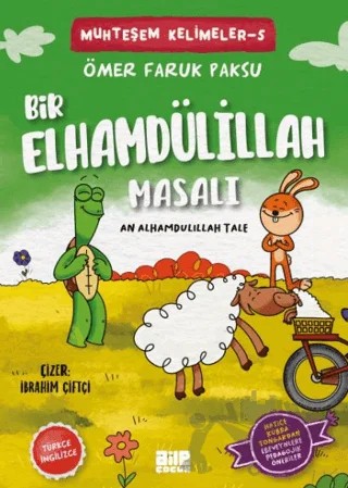 Bir Elhamdülillah Masalı – Ömer Faruk Paksu – Aile Yayınları kitap kapağı