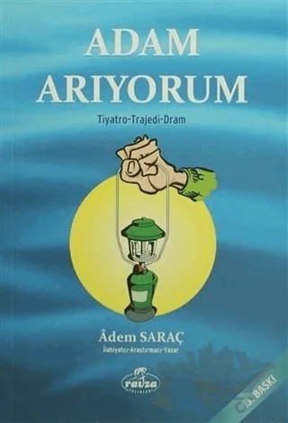 Adam Arıyorum – Adem Saraç – Ravza Yayınları kitap kapağı