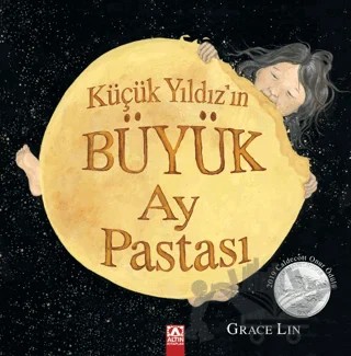 Küçük Yıldız'ın Büyük Ay Pastası – Grace Lin – Altın Kitaplar kitap kapağı