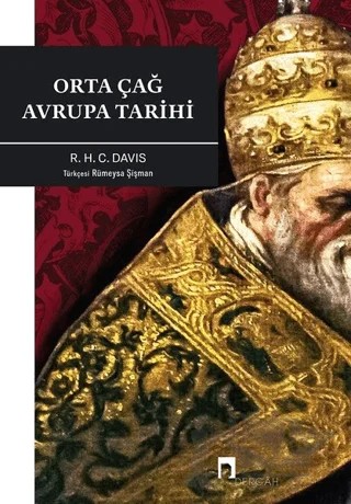 Orta Çağ Avrupa Tarihi – R. H. C. Davis – Dergah Yayınları kitap kapağı