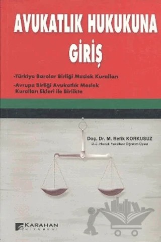 Avukatlık Hukukuna Giriş – Refik Korkusuz – Karahan Kitabevi kitap kapağı