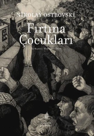 Fırtına Çocukları – Nikolay Alekseyeviç Ostrovskiy – Yordam Edebiyat kitap kapağı