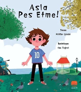 Asla Pes Etme – Nilüfer Çelebi – Uçan Fil Yayınları kitap kapağı