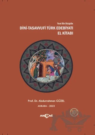 Dini - Tasavvufi Türk Edebiyatı El Kitabı – Abdurrahman Güzel – Akçağ Yayınları kitap kapağı