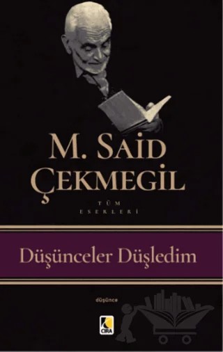 Düşünceler Düşledim – M. Said Çekmegil – Çıra Yayınları kitap kapağı