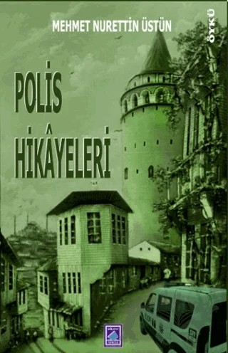 Polis Hikayeleri – Mehmet Nurettin Üstün – Göl Yayıncılık kitap kapağı