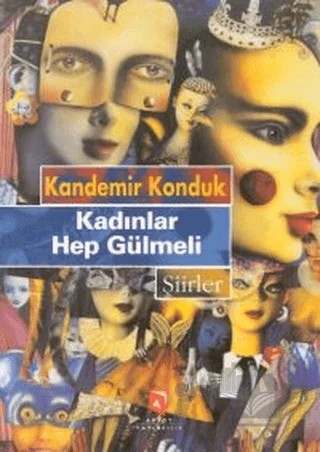 Kadınlar Hep Gülmeli – Kandemir Konduk – Aksoy Yayıncılık kitap kapağı