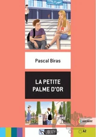La Petite Palme D'or (Lectures Liberty) A2 – Pascal Biras – Liberty kitap kapağı