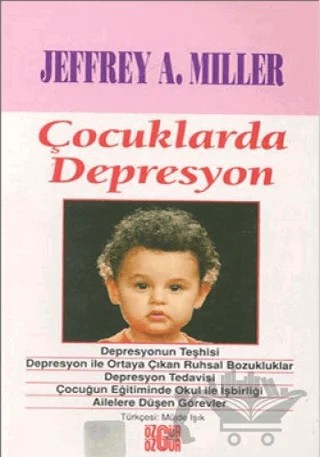 Çocuklarda Depresyon – Jefrey A. Miller – Özgür Yayınları kitap kapağı