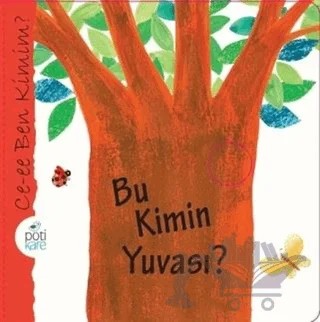 Bu Kimin Yuvası? – Maria Loretta Giraldo – Pötikare Yayıncılık kitap kapağı