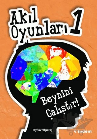 Akıl Oyunları 1 – Tayfun Yalçıntaş – Tudem Yayınları kitap kapağı