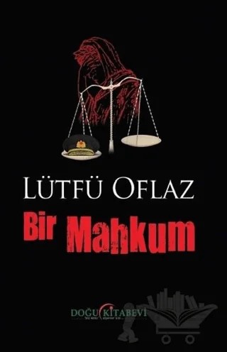 Bir Mahkum – Lütfü Oflaz – Doğu Kitabevi kitap kapağı