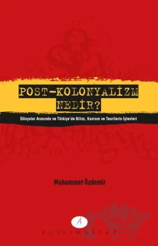 Post - Kolonyalizm Nedir? – Muhammet Özdemir – Açılım Kitap kitap kapağı