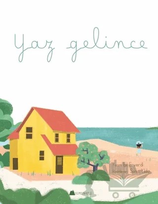 Yaz Gelince – Işıl Erverdi – Kumdan Kale kitap kapağı