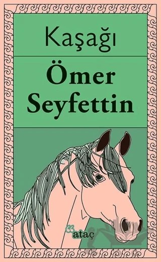 Kaşağı – Ömer Seyfettin – Ataç Yayınları kitap kapağı