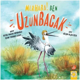 Merhaba! Ben Uzunbacak – Defne Ongun Müminoğlu, Serap Yurdaer Erboy – Artemis Yayınları kitap kapağı