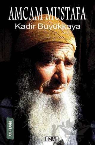 Amcam Mustafa – Kadir Büyükkaya – Ozan Yayıncılık kitap kapağı