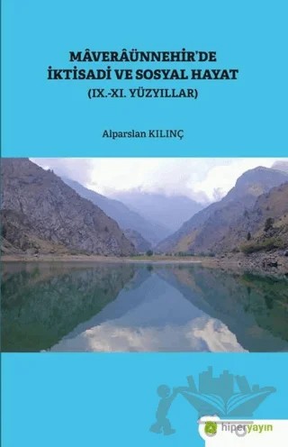 Maveraünnehir’de İktisadi ve Sosyal Hayat – Alparslan Kılınç – Hiperlink Yayınları kitap kapağı
