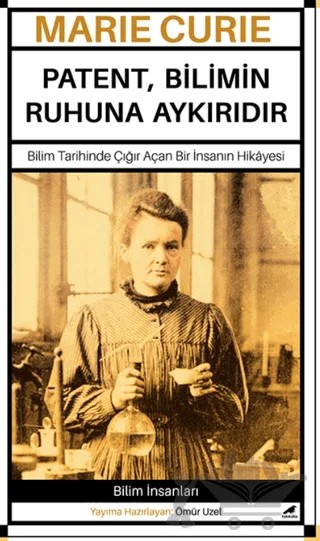 Marie Curie – Patent, Bilimin Ruhuna Aykırıdır – Ömür Üzel – Kara Karga Yayınları kitap kapağı