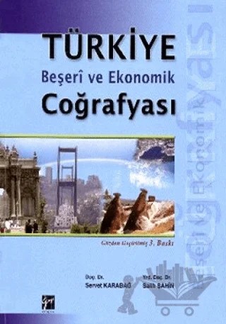 Türkiye Beşeri ve Ekonomik Coğrafyası – Servet Karabağ – Gazi Kitabevi kitap kapağı