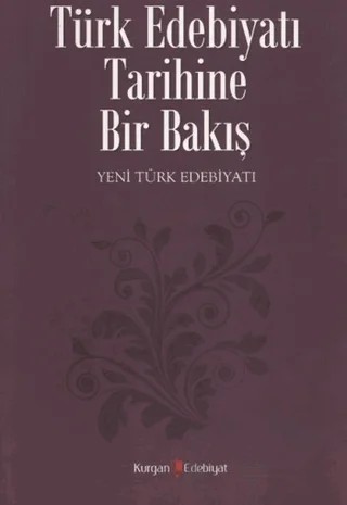 Türk Edebiyatı Tarihine Bir Bakış – Kolektif – Kurgan Edebiyat kitap kapağı