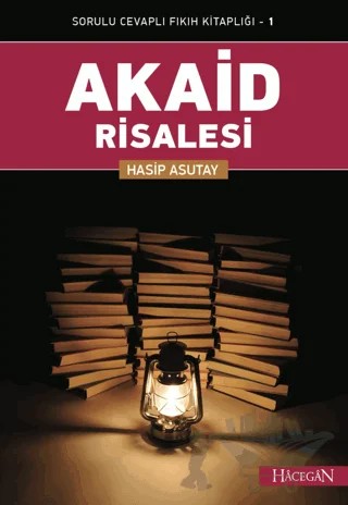 Akaid Risalesi – Hasip Asutay – Hacegan Yayıncılık kitap kapağı