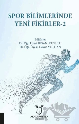 Spor Bilimlerinde Yeni Fikirler-2 – Davut Atılgan, İhsan Kuyulu – Akademisyen Kitabevi kitap kapağı