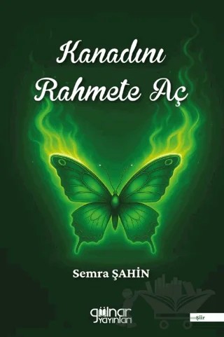 Kanadını Rahmete Aç – Semra Şahin – Gülnar Yayınları kitap kapağı