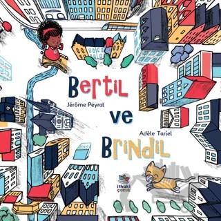 Bertil ve Brindil – Adele Tariel – İthaki Çocuk Yayınları kitap kapağı