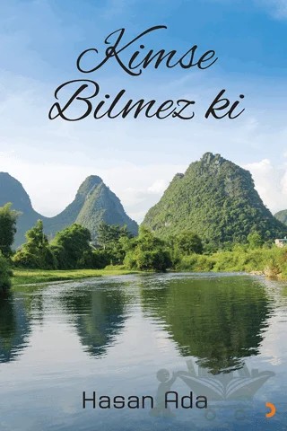 Kimse Bilmez ki – Hasan Ada – Cinius Yayınları kitap kapağı