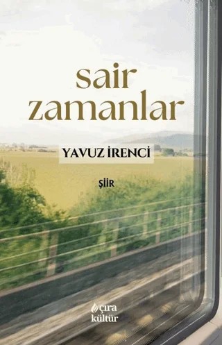Sair Zamanlar – Yavuz İrenci – Çıra Yayınları kitap kapağı