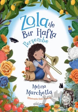 Zola ile Bir Hafta Perşembe – Melina Marchetta – Yakamoz Yayınevi kitap kapağı