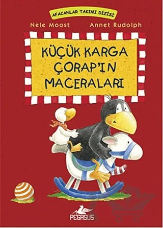 Küçük Karga Çorap’ın Maceraları – Nele Moost – Pegasus Çocuk Yayınları kitap kapağı