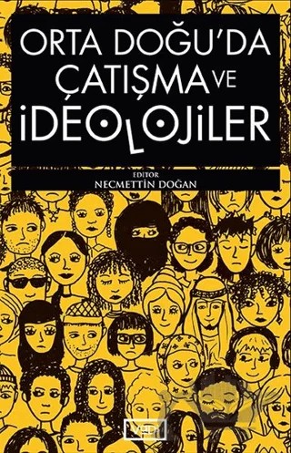 Orta Doğu'da Çatışma ve İdeolojiler – Necmettin Doğan – Vadi Yayınları kitap kapağı