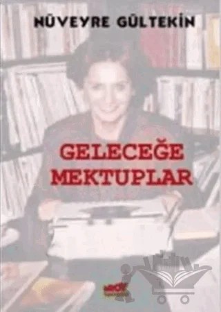 Geleceğe Mektuplar – Nüveyre Gültekin – Broy Yayınları kitap kapağı