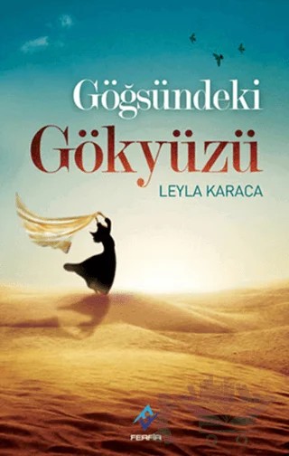 Göğsündeki Gökyüzü – Leyla Karaca – Ferfir Yayıncılık kitap kapağı
