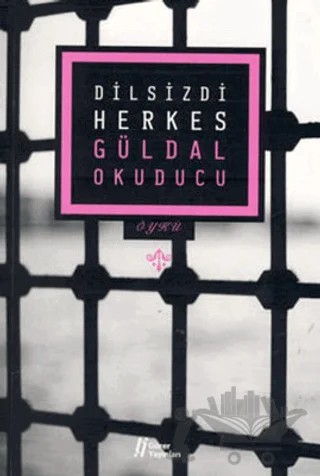 Dilsizdi Herkes – Güldal Okuducu – Gürer Yayınları kitap kapağı